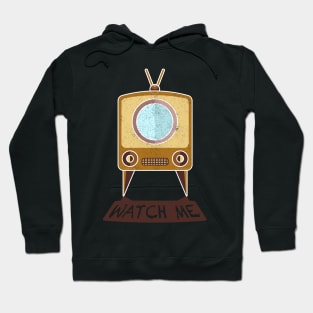 Watch Me TV Hoodie